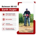 Balwaan BE‑52 Earth Auger 52cc (8/12 Inch Bit Optional, 2-Stroke Petrol Engine) – Heavy Duty Auger Machine for Farming, Fencing & Plantation - Image 7