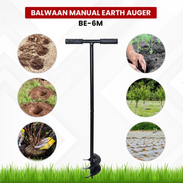 Balwaan BE‑6M Manual Earth Auger (6 Inch, Hand-Operated Hole Digger for Farming & Gardening) - Image 4